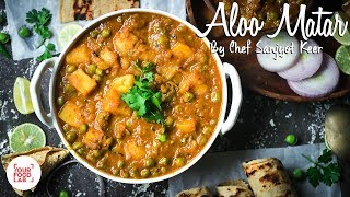 Aloo Matar By Chef Sanjyot Keer  Dhaba Style aloo matar recipe a must try [upl. by Asital463]