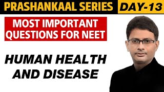 HUMAN HEALTH AND DISEASE  Most Important Questions For NEET  Prashankaal Series [upl. by Anuat]