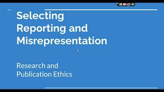 Selective Reporting and Misrepresentation of data Research and Publication ethics Phd coursework [upl. by Raquela]