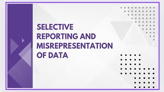 Selective reporting and misrepresentation of data [upl. by Nickles]