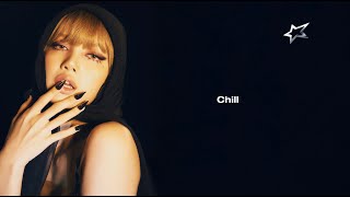 LISA  Chill Lyric Video [upl. by Nej]