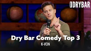 Dry Bar Comedy Top 3  KVon [upl. by Anelehs]