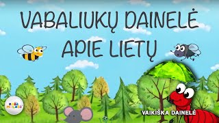 VABALIUKŲ DAINELĖ APIE LIETŲ  Vaikiškos Dainelės Lietuviška Daina Vaikams [upl. by Elsa]