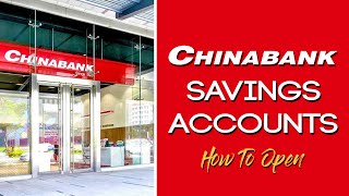 Chinabank Savings Accounts l How to open a Savings Account [upl. by Akili155]