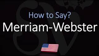 How to Pronounce Merriam Webster CORRECTLY [upl. by Ecallaw876]