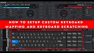 HOW TO SETUP CUSTOM KEYBOARD MAPPING AND KEYBOARD SCRATCHING ON VIRTUAL DJ 2020 AND 2021 [upl. by Okoy465]