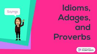 Idioms Adages and Proverbs [upl. by Nosral]