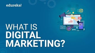 What Is Digital Marketing  Digital Marketing Tutorial For Beginners  Edureka [upl. by Berriman]