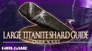 DARK SOULS Remastered  Large Titanite Shard Guide Locations and Farming Tips [upl. by Aihsenor]