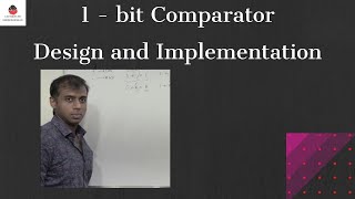 1 bit comparator  Design and Implementation  Digital Electronics [upl. by Uzziel]