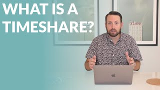 WHAT IS A TIMESHARE [upl. by Gweneth]