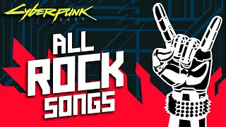 Cyberpunk 2077  All ROCK Music with tracklist amp lyrics [upl. by Elnar]