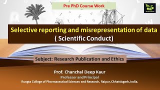 Selective reporting and misrepresentation of data  Scientific Conduct [upl. by Analram]