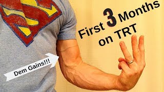 First 3 Months on TRT  Testosterone Replacement Therapy [upl. by Gabler]