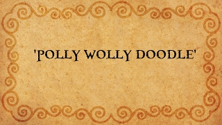 POLLY WOLLY DOODLE  Performed by Tom Roush [upl. by Riehl420]