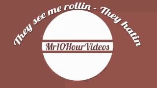 They see me rollin 10 HOURS Mr10HourVideos [upl. by Billmyre608]