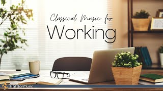 Classical Music for Working [upl. by Sarge]