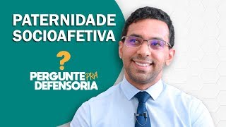 Paternidade socioafetiva O que é Como fazer o reconhecimento [upl. by Yseulte]