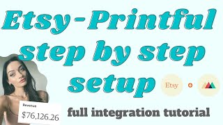 Etsy Printful store set up full integration tutorial [upl. by Enelrahc]