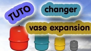 TUTO comment changer un vase dexpansion how to change expansion vessel HD [upl. by Sabino286]