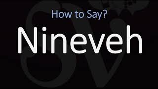 How to Pronounce Nineveh CORRECTLY [upl. by Drallim]