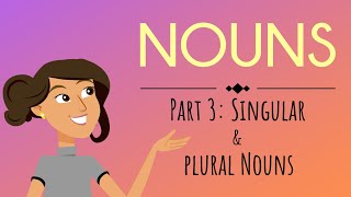 Nouns Part 3 Singular amp Plural Nouns  English For Kids  Mind Blooming [upl. by Nywde]