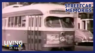 Streetcar Memories  Living St Louis [upl. by Andre85]