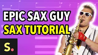 Epic Sax Guy Tutorial  Saxplained [upl. by Thormora]