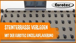 Steinterrasse verlegen mit der Eurotec Einzelauflagerung [upl. by Onibas804]