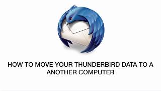 How to move your Thunderbird data to another computer [upl. by Teirrah134]